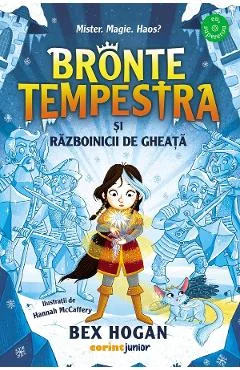 eBook Bronte Tempestra si razboinicii de gheata. Seria Bronte Tempestra Vol.2 - Bex Hogan