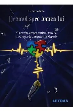 eBook Drumul spre lumea lui - G. Bernadette