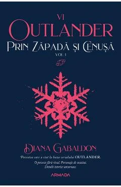 eBook Prin zapada si cenusa Vol.1. Seria Outlander. Partea 6 - Diana Gabaldon