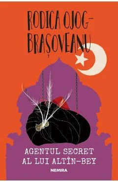 eBook Agentul secret al lui Altin Bey - Rodica Ojog-Brasoveanu