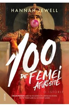 eBook 100 de femei afurisite. O istorie - Hannah Jewel