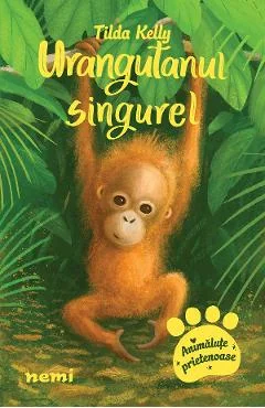 eBook Urangutanul singurel - Tilda Kelly