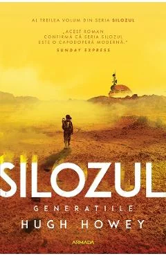 eBook Generatiile. Seria Silozul Vol.3 - Hugh Howey