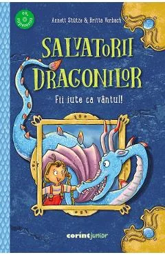eBook Salvatorii dragonilor! Fii iute ca vantul! - Annett Stutze, Britta Vorbach