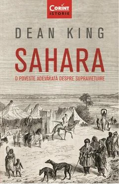 Ebook Sahara. O Poveste Adevarata Despre Suprevietuire