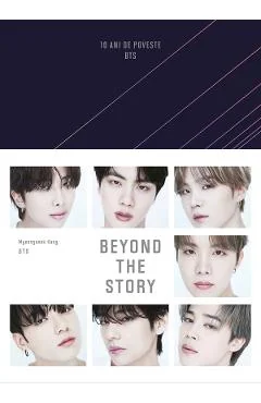 Ebook Beyond The Story. 10 Ani De Poveste BTS - BTS, Myeongseok Kang