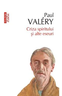 Ebook Criza Spiritului Și Alte Eseuri - Paul Valery