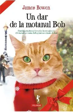 Ebook Un Dar De La Motanul Bob - James Bowen