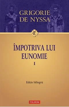 Ebook Impotriva Lui Eunomie Vol. I - Grigorie De Nyssa