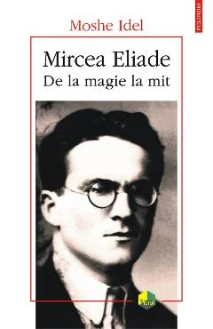 Ebook Mircea Eliade. De La Magie La Mit - Moshe Idel