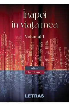 Ebook Inapoi In Viata Mea - Alina Dumitrescu