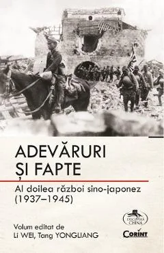 Ebook Adevaruri Si Fapte. Al Doilea Război Sino-Japonez