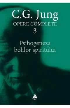 Ebook Psihogeneza Bolilor Spiritului. Opere Complete Vol. 3 - C.G. Jung
