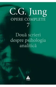 Ebook Două Scrieri Despre Psihologia Analitică Opere Complete Vol. 7 - C.G. Jung