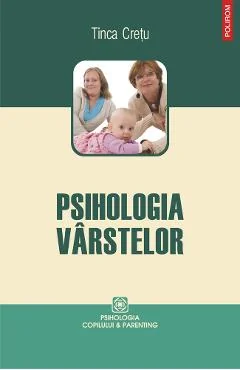 Ebook Psihologia Varstelor - Tinca Cretu
