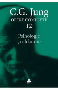Ebook Psihologie Si Alchimie Opere Complete Vol. 12 - C.G. Jung