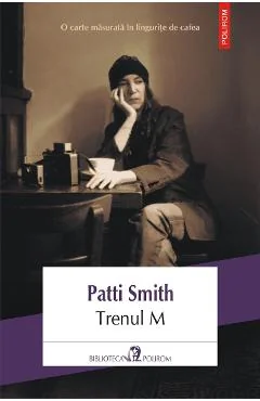Ebook Trenul M - Patti Smith