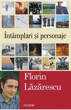Ebook Intamplari Si Personaje - Florin Lazarescu