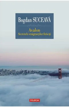 Ebook Avalon: Secretele Emigranților Fericiți