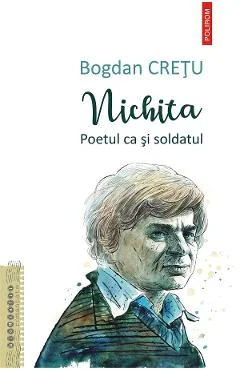 Ebook Nichita. Poetul Ca Și Soldatul
