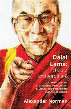 Ebook Dalai Lama. O Viata Extraordinara - Alexander Norman