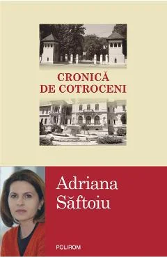 Ebook Cronica De Cotroceni - Adriana Saftoiu