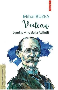 Ebook Vulcan. Lumina Vine De La Asfințit - Mihai Buzea