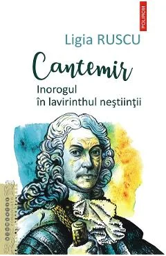Ebook Cantemir. Inorogul in Lavirinthul Nestiintii