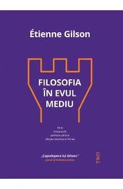 Ebook Filosofia In Evul Mediu - Etienne Gilson