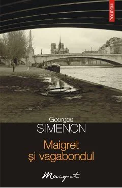 Ebook Maigret Si Vagabondul - Georges Simenon