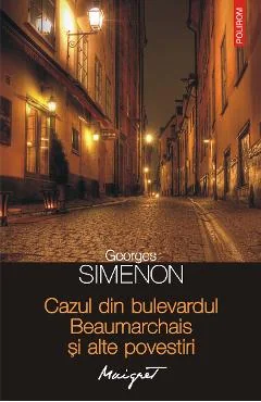 Ebook Cazul Din Bulevardul Beaumarchais Si Alte Povestiri - Georges Simenon