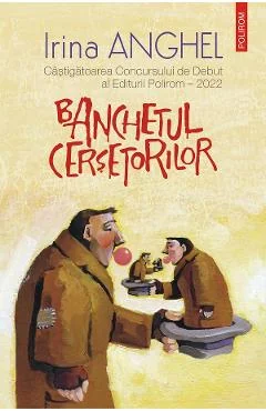 Ebook Banchetul Cersetorilor - Irina Anghel