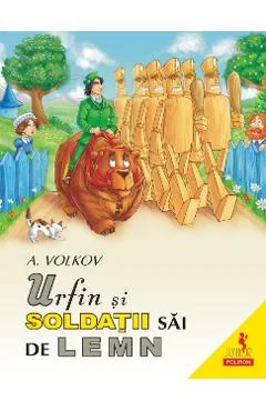 Ebook Urfin Si Soldatii Sai De Lemn - Aleksandr Volkov