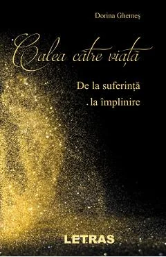 Ebook Calea Către Viață: De La Suferință La Împlinire