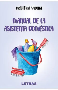 Ebook Manual De La Asistenta Domestica - Cristiana Vaduva