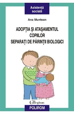 Ebook Adoptia Si Atasamentul Copiilor Separati De Parintii Biologici