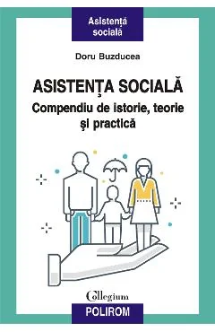 Ebook Asistenta Sociala: Compendiu De Istorie, Teorie Si Practica - Doru Buzducea