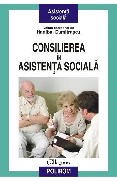 Ebook Consilierea În Asistența Socială - Hanibal Dumitrascu