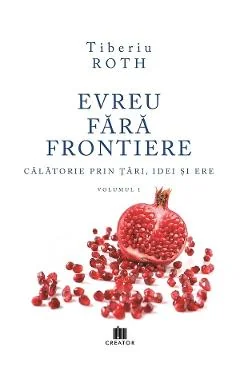 Ebook Evreu Fara Frontiere Vol. 1 - Tiberiu Roth