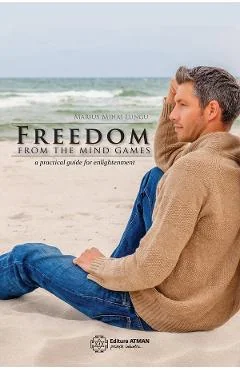 Ebook Freedom From The Mind Games - Marius Mihai Lungu