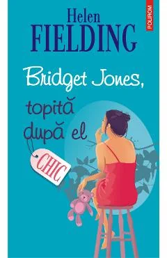 Ebook Bridget Jones, Topită După El - Helen Fielding