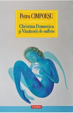 Ebook Christina Domestica si Vanatorii de Suflete