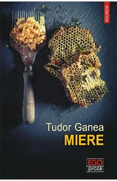 Ebook Miere - Tudor Ganea