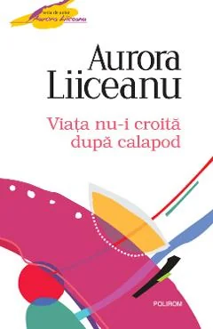 Ebook Viața Nu-I Croită După Calapod