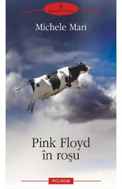 Ebook Pink Floyd În Rosu - Michele Mari