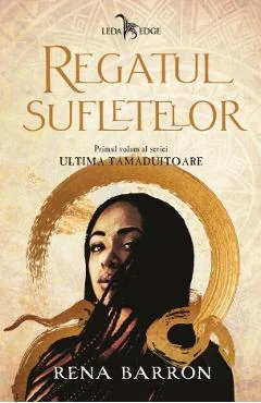 Ebook Ultima Tamaduitoare Vol. 1 Regatul Sufletelor