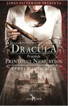 Ebook Ancheletele Lui Audrey Rose Vol. 2 Dracula. Pe Urmele Printului Nemuritor