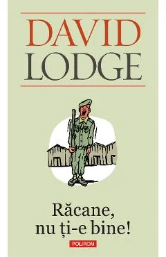 Ebook Racane, Nu Ti-E Bine! - David Lodge