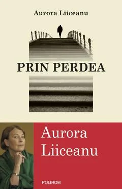 Ebook Prin Perdea Aurora Liiceanu