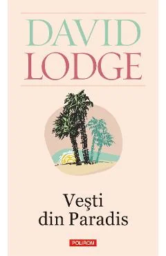 Ebook Vesti Din Paradis - David Lodge